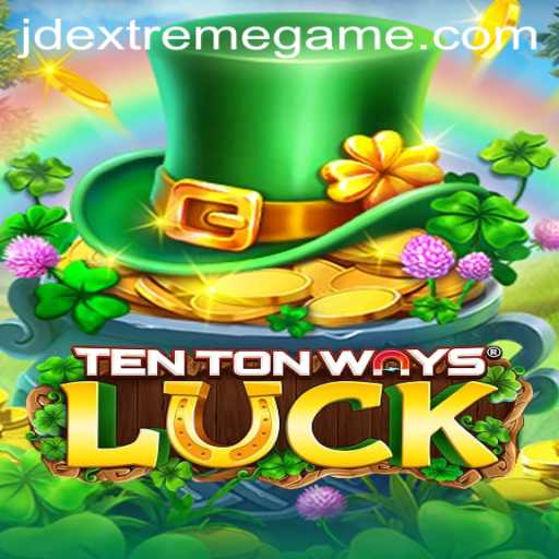 Unveiling TenTonWaysLuck at JD Extreme Casino: A New Frontier in Gaming